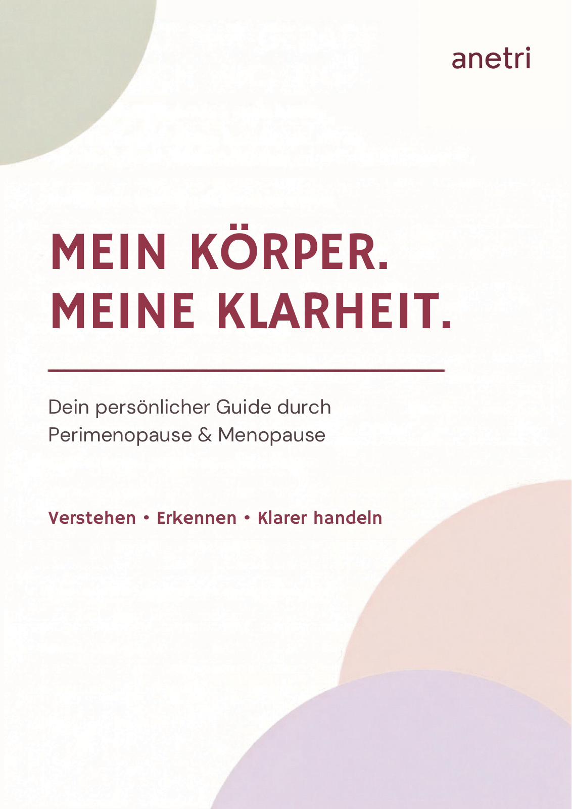 Originalcover: Mein Körper. Meine Klarheit. – Dein persönlicher Guide durch Perimenopause und Menopause, von anetri